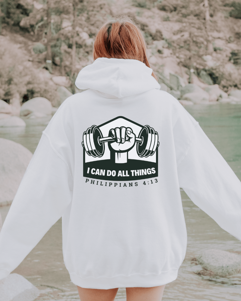 I Can Do All Things Hoodie