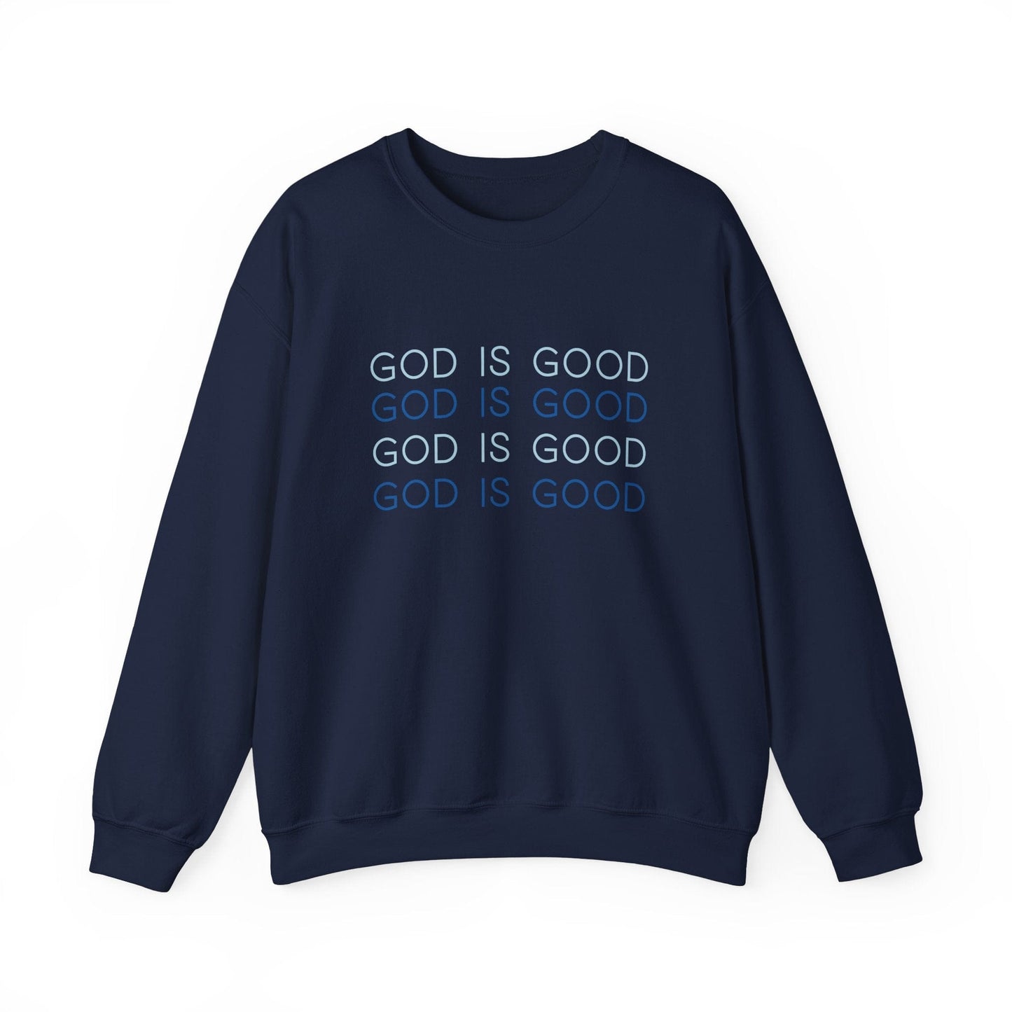 God is Good Sweatshirt