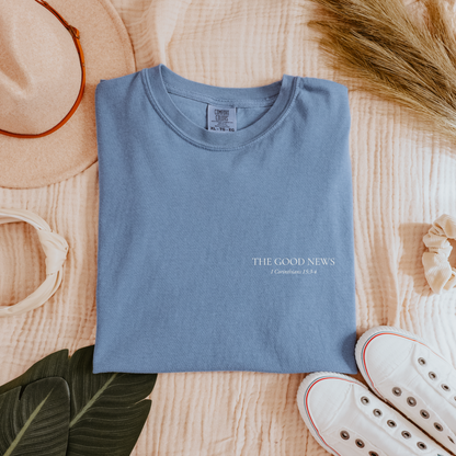 The Good News | 1 Corinthians 15:3-4 Tee