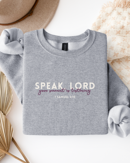 Speak, Lord | 1 Samuel 3:10 Minimalist Sweatshirt