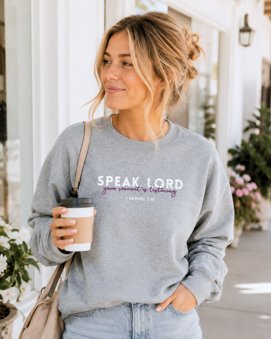 Speak, Lord | 1 Samuel 3:10 Crewneck