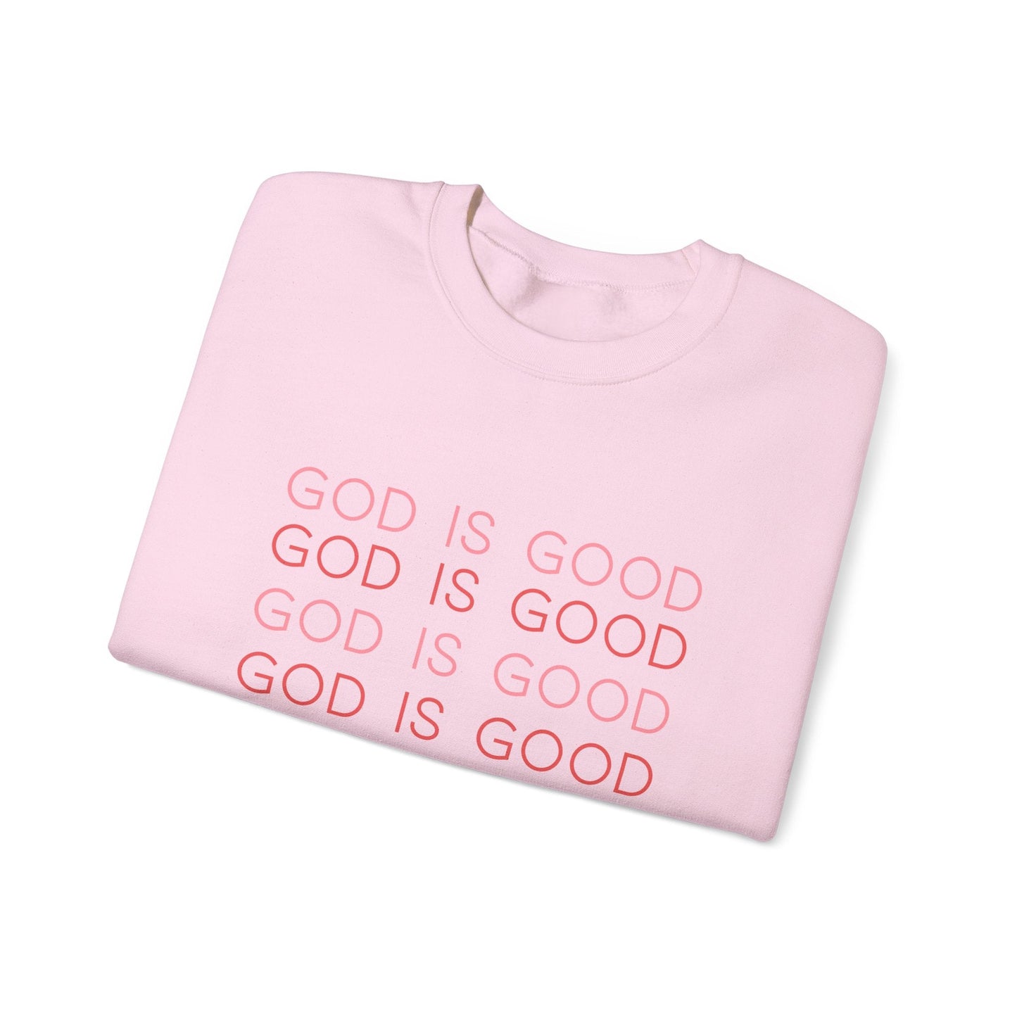 God is Good Sweatshirt