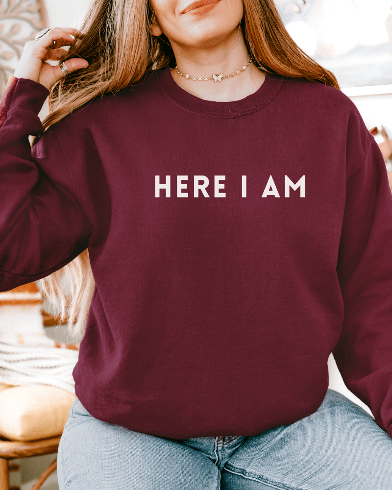 Here I Am Crewneck